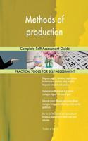 Methods of production Complete Self-Assessment Guide