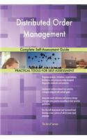 Distributed Order Management Complete Self-Assessment Guide
