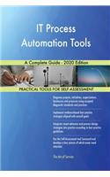 IT Process Automation Tools A Complete Guide - 2020 Edition