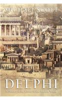 Delphi: A History of the Center of the Ancient World