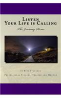 Listen. Your Life is Calling