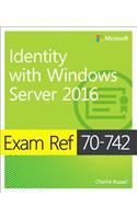 Exam Ref 70-742 Identity with Windows Server 2016