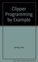 Clipper Programming by Example