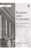 Passion and Control: Dutch Architectural Culture of the Eighteenth Century