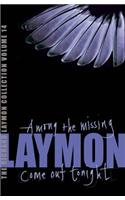 The Richard Laymon Collection Volume 14: Among the Missing & Come Out Tonight