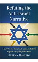 Refuting the Anti-Israel Narrative
