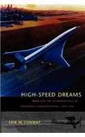 High-Speed Dreams