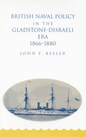 British Naval Policy in the Gladstone-Disraeli Era