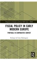 Fiscal Policy in Early Modern Europe: Portugal in Comparative Context