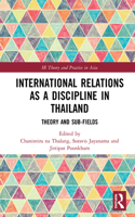 International Relations as a Discipline in Thailand: Theory and Sub-fields