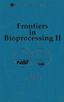 Frontiers in Bioprocessing II