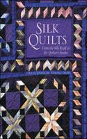 Silk Quilts: From the Silk Road to the Quilter's Studio