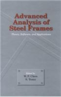 Advanced Analysis of Steel Frames: Theory, Software and Applications