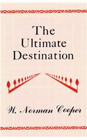The Ultimate Destination
