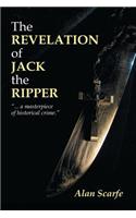 The Revelation Of Jack The Ripper