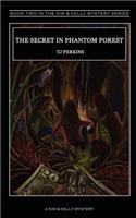 Secret in Phantom Forest