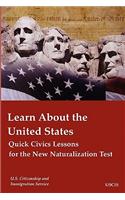 Learn about the United States: Quick Civics Lessons for the New Naturalization Test