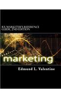 RX Marketer's Reference Guide: 2nd Edition