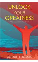 Unlock Your Greatness