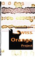 Creatureform Fables: The Swiss Orange Project - Omnibus 1