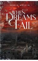 When Dreams Fail