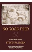 No Good Deed