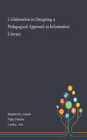 Collaboration in Designing a Pedagogical Approach in Information Literacy