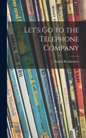 Let's Go to the Telephone Company
