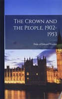 Crown and the People, 1902-1953