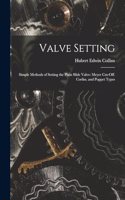 Valve Setting