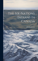 Six-nations Indians in Canada