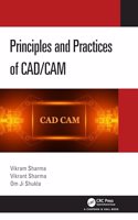 Principles and Practices of CAD/CAM