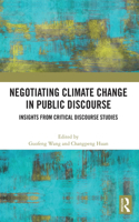 Negotiating Climate Change in Public Discourse