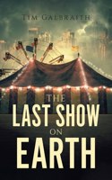 The Last Show on Earth