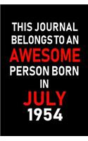 This Journal belongs to an Awesome Person Born in July 1954