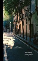 Roman Alley Travel Journal
