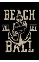 Beach Volleyball: Volleyball Players Notebook for any sporty volleyball player or coach who likes to note favorite phrases and sayings. DIY Sports Diary for Coaching,