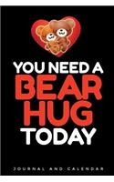 You Need a Bear Hug Today