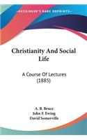 Christianity And Social Life