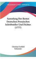 Sammlung Der Besten Deutschen Prosaischen Schriftsteller Und Dichter (1777)
