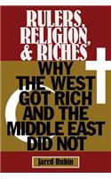 Rulers, Religion, and Riches