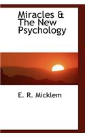 Miracles & the New Psychology