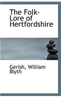 The Folk-Lore of Hertfordshire