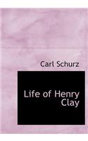 Life of Henry Clay: (English)
