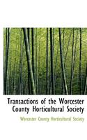 Transactions of the Worcester County Horticultural Society: (English)