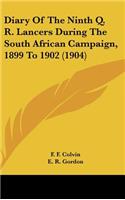 Diary of the Ninth Q. R. Lancers During the South African Campaign, 1899 to 1902 (1904)