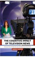 Cognitive Impact of Television News