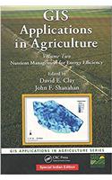 GIS Applications in Agriculture, Volume 2: Nutrient Management for Energy Efficiency