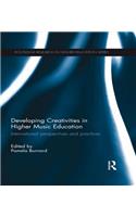 Developing Creativities in Higher Music Education