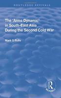 Arms Dynamic in South-East Asia During the Second Cold War